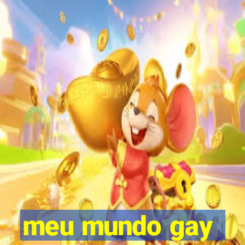 meu mundo gay